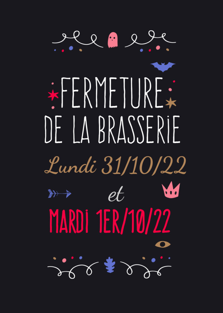 Fermeture 31/10 et 1/11/22