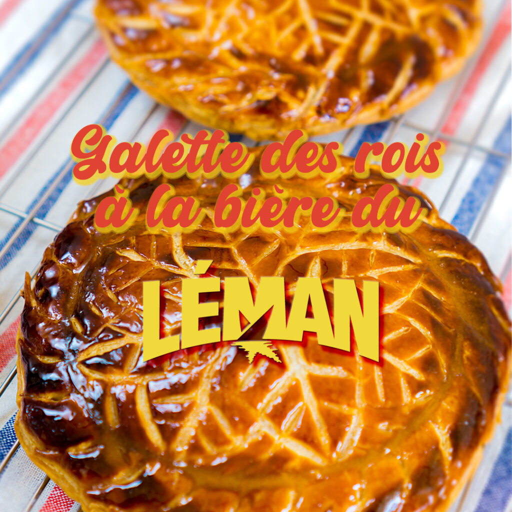 Galette des rois à la bière du Léman