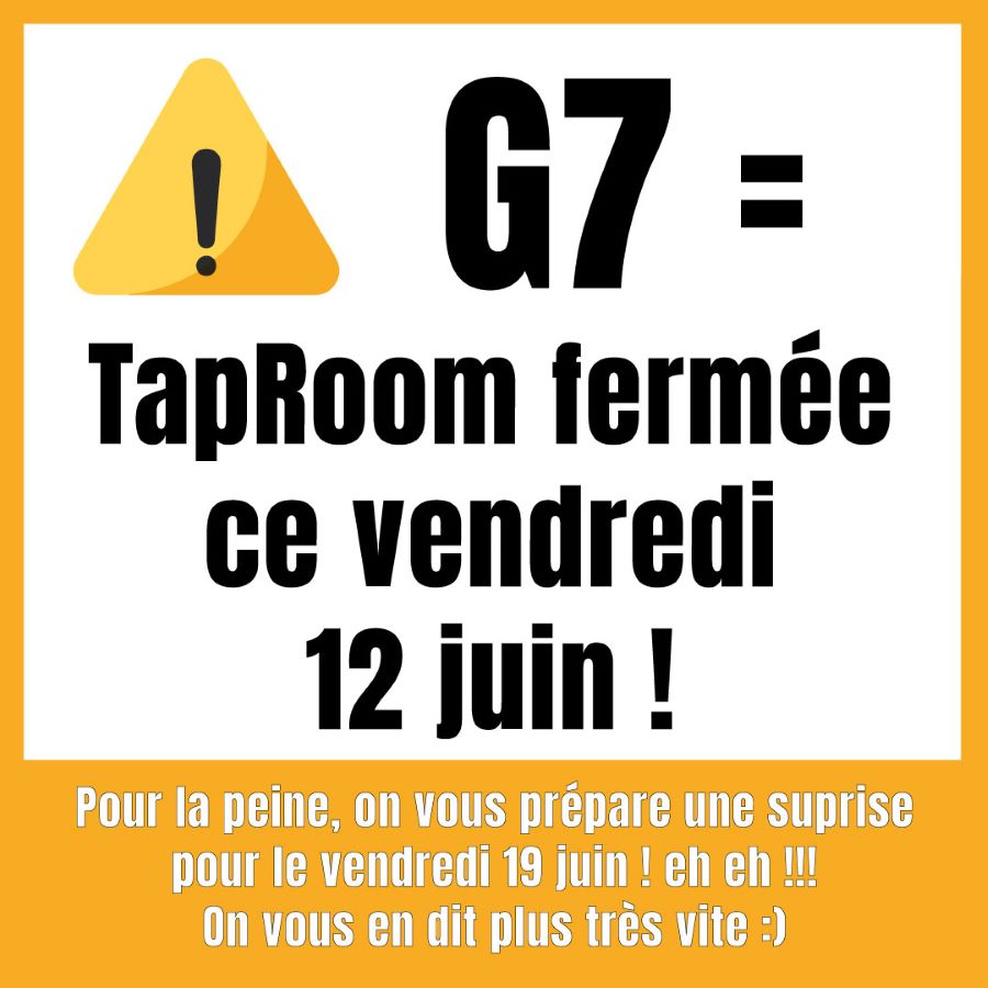 Fermeture exceptionnelle de la TapRoom